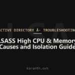 LSASS High CPU and Memory: Causes, Isolation, and Fixes