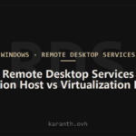 Remote Desktop Services: Session Host vs Virtualization Host